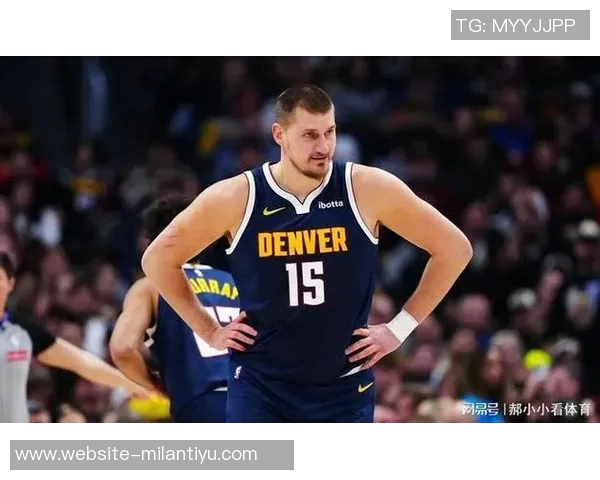 鲍威尔称赞约维奇展现真实自我期待他按风格自由发挥